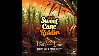 GENIUSMINTOL amp DUNGER LEE  KISS ME BABY SWEETCANE RIDDIM quotAUG 2024CHICHAMUSICinc [upl. by Aciras121]