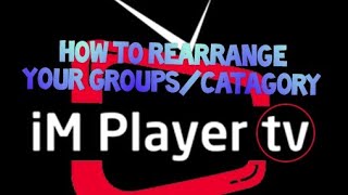 Implayer Tutorial Rearrange Groups or Categories the way you want [upl. by Nanete]