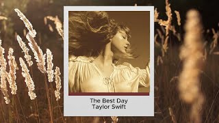 The Best Day  Taylor Swift FanMade Lyric Video [upl. by Harras]