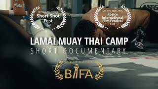 Lamai Muay Thai Camp  Short documentary [upl. by Inkster592]