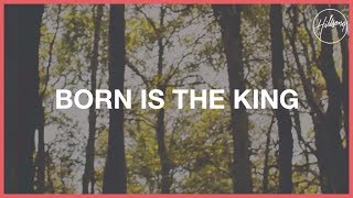 Born Is The King Its Christmas  Hillsong Worship [upl. by Hulbig]