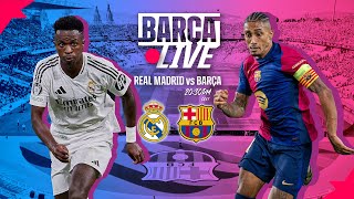 🔴 BARÇA LIVE  REAL MADRID vs FC BARCELONA  LA LIGA 2425 ⚽ [upl. by Adnawat]