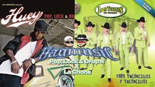 Los Tucanes de Tijuana amp Huey  “La Chona” x “Pop Lock amp Drop It” HAG MIX [upl. by Orlina39]