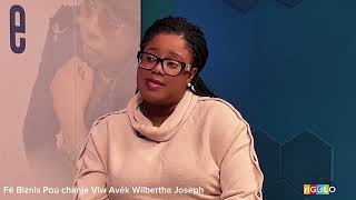 Pi lwen ke zye tv  show Fè Bisnis pouw chanje viw ak Wilbertha joseph [upl. by Nnylyak453]