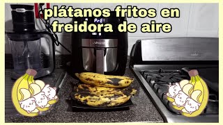 🍌🍌plátanos machos en Freidora de Aire muy ricos y saludables🍌🍌👍 [upl. by Thisbe]