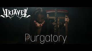 Akiavel  Purgatory  Official Video [upl. by Eisdnyl140]