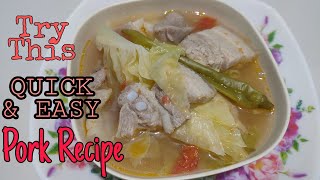 Sinabawang Baboy na may Repolyo Quick and Easy Pork Recipe [upl. by Ferdinana]