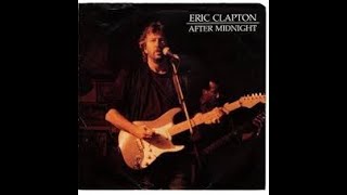 Eric Clapton  After Midnight  Karaoke wBackup Vocals [upl. by Norrv]