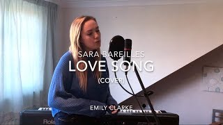 Love Song  Sara Bareilles Cover  Emily Clarke [upl. by Umeko]