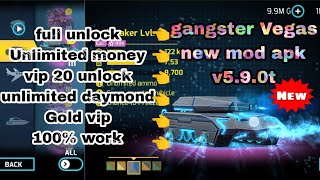 Gangstar Vegas new Mod Apk v590t Unlimited Money Vip 10 Work 100  Last varsion [upl. by Aramaj581]