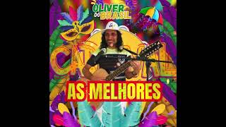 AS MELHORES DO FREVO  OLIVER DO BRASIL [upl. by Manuel267]