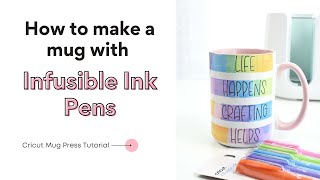 How to make a mug with Infusible ink pens [upl. by Pokorny]