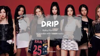 Drip  Baby Monster karaoke with backtrack lyricsRom [upl. by Notgnirra]