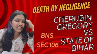 CHERUBIN GREGORY VS STATE OF BIHAR  DEATH BY NEGLIGENCE [upl. by Anette]