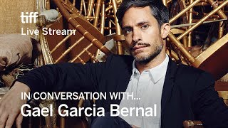 GAEL GARCIA BERNAL In Conversation With  TIFF17 [upl. by Suoirrad]