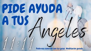 1111 Poderosa meditación para PEDIR AYUDA a tus ángeles y guías espirituales 💕con Jocy Medina [upl. by Gulgee]