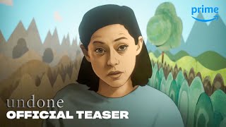 Undone  Official Teaser Trailer  Prime Video [upl. by Enelaj]