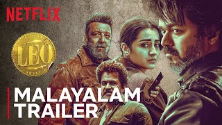 Leo  Official Malayalam Trailer  Thalapathy Vijay Lokesh Kanagaraj Trisha Krishnan [upl. by Dickey989]