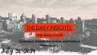 The Daily InsightPolitical Commentary by Nasser Kandil 26 July 2024 [upl. by Enitnemelc]