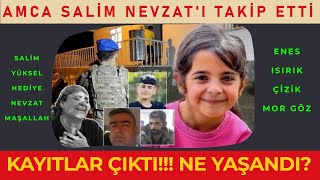 KAYITLAR ÇIKTI AMCA SALİM NEVZATI TAKİP ETTİ  EVDE NELER YAŞANDI  Narin Güran Tavşantepe [upl. by Halfdan]