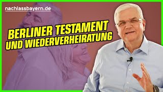 Berliner Testament und Wiederverheiratung [upl. by Ellie]