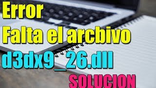 Error falta el archivo d3dx926dll en Windows 1087 I SOLUCION 2024 [upl. by Arda]