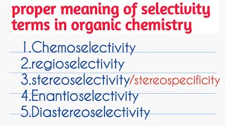 Stereoselectivity regioselectivity chemoselectivity stereospecificity [upl. by Jezabel]