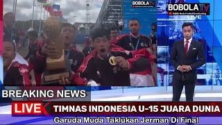 🔴TIMANS INDONESIA U15 SUKSES JUARA DUNIA DI SWEDIA 2024  GARUDA MUDA HANCURKAN JERMAN DI FINAL [upl. by Merdith]