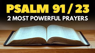 PSALM 23 PSALM 91  PRAYER FOR THE LORDS PROTECTION AND BLESSING [upl. by Nevi]