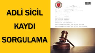 Adli Sicil Kaydı Sorgulama [upl. by Levona]