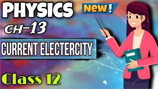 physics current electricity chapter 13 class 12 board full theory [upl. by Willumsen]