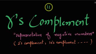 11 rs Complement Representation of Negative numbers Digital Electronics [upl. by Akena]