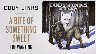 Cody Jinks  quotA Bite Of Something Sweetquot  The Wanting [upl. by Htirehc]