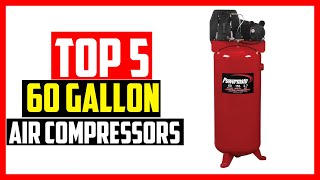 🔹Top 5 Best 60 Gallon Air Compressors in 2024 [upl. by Ynamad]