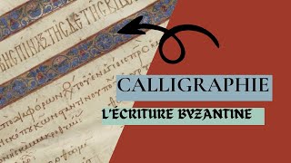 Lécriture byzantine  preuve de lindépendance dun empire [upl. by Esiom135]