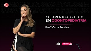 CURSO Isolamento Absoluto em Odontopediatria [upl. by Adnamaa]