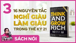 Sách nói Think and Grow Rich Tập 3  16 Nguyên tắc Nghĩ Giàu Làm Giàu trong thế kỷ 21 [upl. by Rorke]