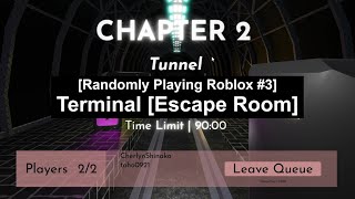 Randomly Playing Roblox 3 Terminal Escape Room Chapter 2 Beginner Mode ft WolfieCherlyn11 [upl. by Aneg]