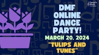 quotTulips and Tunesquot Online Dance Party on March 20 2024 [upl. by Linden]