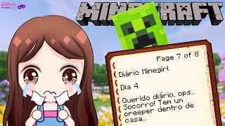 Diário Minegirl  O CREEPER INVADIU NOSSA CASA NO MINECRAFT • E4 [upl. by Oiluarb]