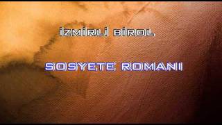 İzmirli Birol  Sosyete Romanı [upl. by Zoie]