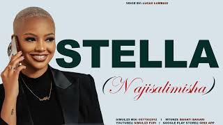 STELLA najisalimisha SIMULIZI FUPI Mtunzi JUDITH KAUNDA 0746359536 SimuliziMix SIMULIZIFUPI [upl. by Odnumde517]