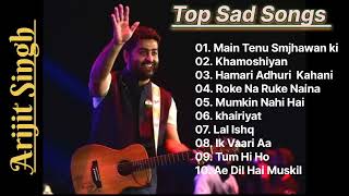 Best Sad Songs of Arijit Singh ❤️Heart Touching Top Sad Songs Latest Bollywood Songs 720P HD [upl. by Doreen]