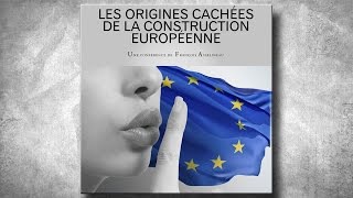 Les origines cachées de la quotconstruction européennequot par François Asselineau [upl. by Gilly]