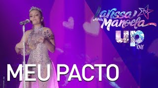 Larissa Manoela  Meu Pacto Ao Vivo  Up Tour [upl. by Jodoin]