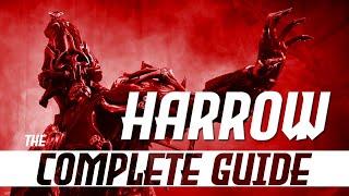 Complete Guide To Harrow Prime  Steel Path amp Starter Builds  Abilities Analysis [upl. by Timrek425]