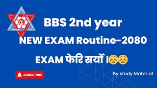 BBS 2nd Year New Exam Routine2080  Routine Changed [upl. by Eniamrahs900]