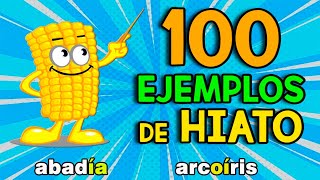 100 EJEMPLOS DE HIATO [upl. by Sadnac60]