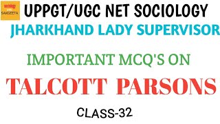 MCQS ON quotTALCOTT PARSONS quotTheory and Concepts Jharkhand lady supervisor sociologywithsangeeta [upl. by Eirameinna409]