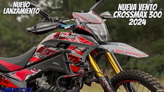 Nueva Vento Crossmax 300 Rally 2024😱  ¡La Mejor Moto Doble Propósito🔥  Vale la Pena💯 [upl. by Dracir96]